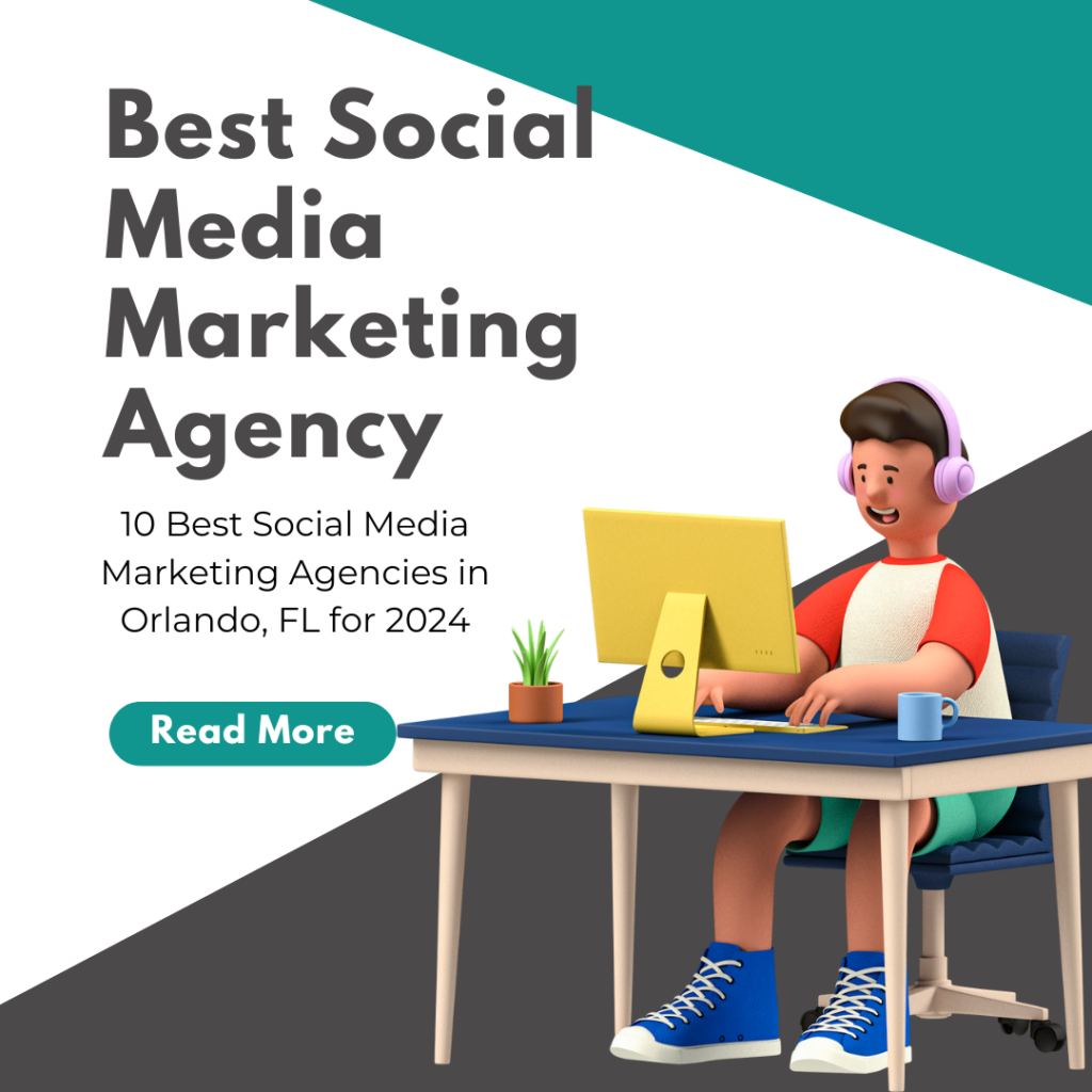 10 Best Social Media Marketing Agencies in Orlando, FL for 2024